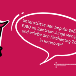 EJBO „Impuls-Späti“ beim Kirchentag 2025